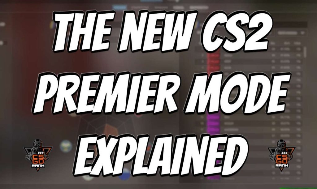 CS2 Premier Mode
